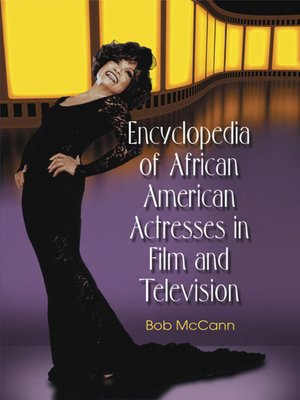 cover image of Encyclopedia of African American Actresses in Film and Television